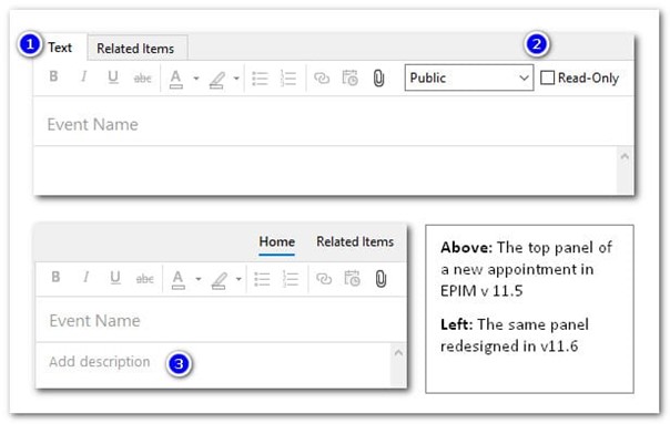 In v11.6, tabs in the new appointment window become right-justified labels (#1); the public and read-only options (#2) move from the toolbar to hidden options (Figure 6); and a prompt has been added to the description field (#3)